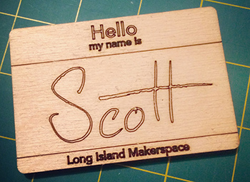 Long Island Makerspace Name Tag - Laser Cut Birch Plywood